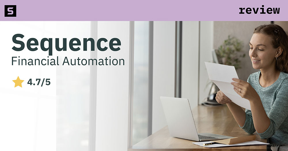 Sequence Financial Automation review with a 4.7 out of 5 rating and a founder reviewing finances at a laptop.