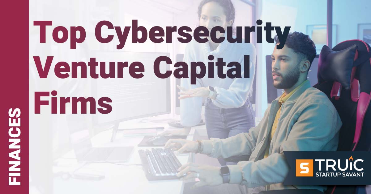 Top Cybersecurity Venture Capital Firms 2026