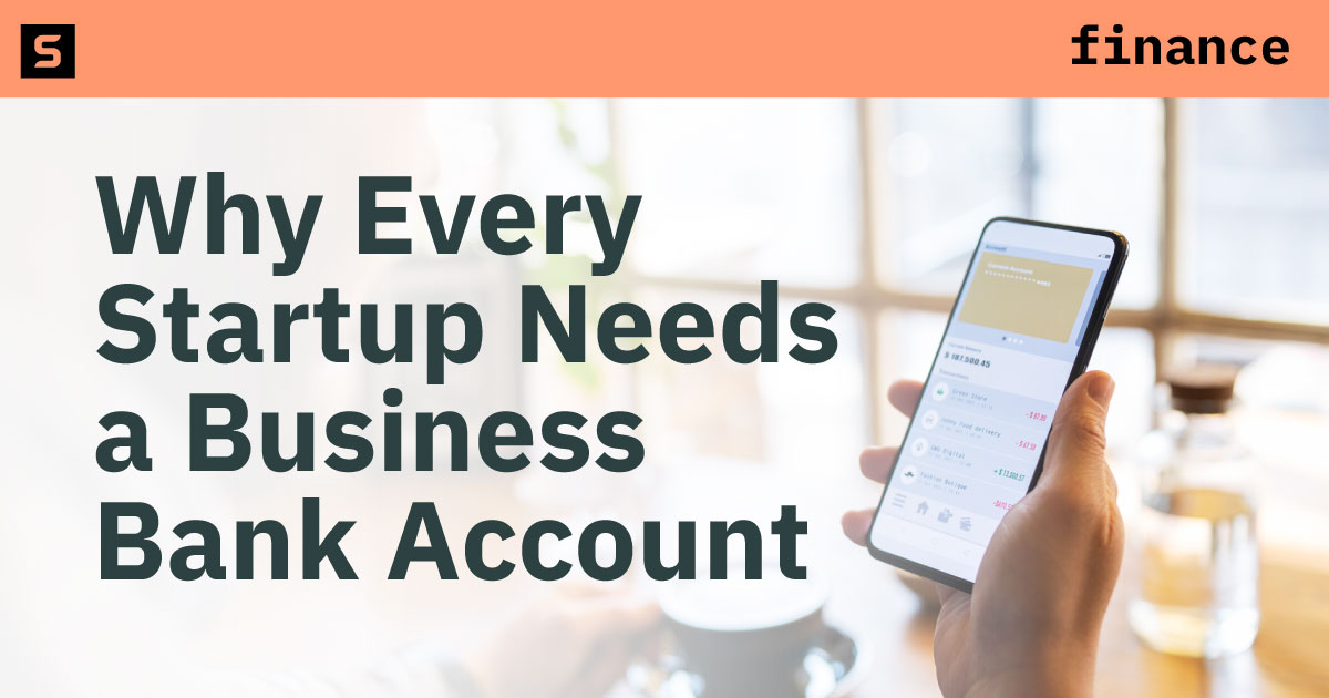 Why every startup needs a business bank account article image.